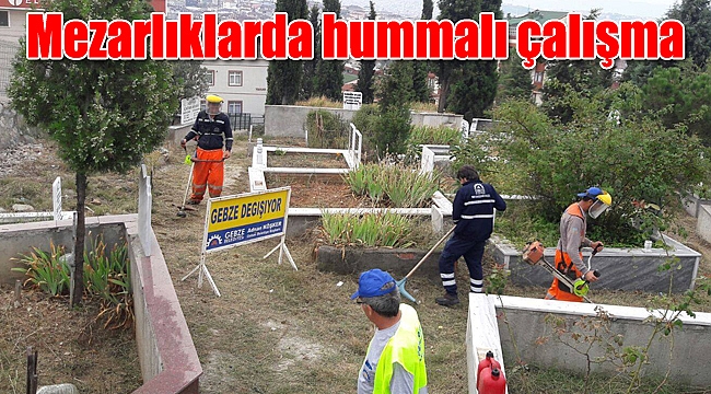 Mezarlıklarda hummalı çalışma