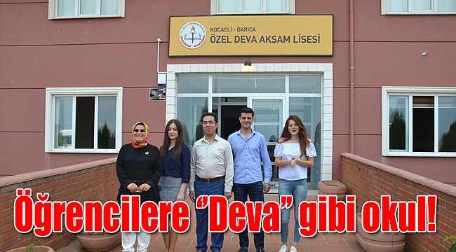 Öğrencilere ‘’Deva’’ gibi okul!