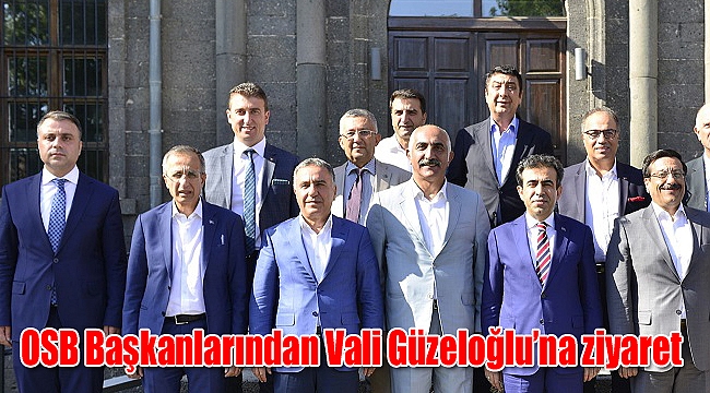 OSB Başkanlarından Vali Güzeloğlu’na ziyaret