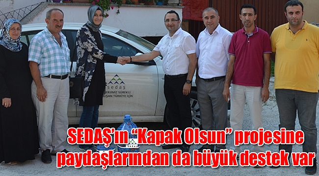 SEDAŞ’ın “Kapak Olsun” projesine paydaşlarından da büyük destek var