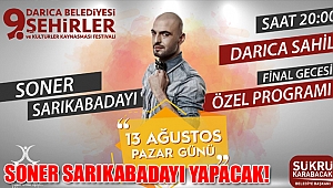 SONER SARIKABADAYI YAPACAK!