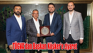 TÜGVA’dan Başkan Köşker’e ziyaret