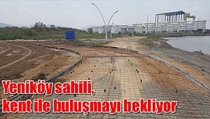 Yeniköy sahili, kent ile buluşmayı bekliyor