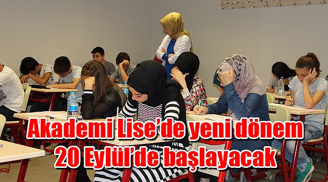 Akademi Lise’de yeni dönem 20 Eylül’de başlayacak
