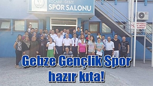 Gebze Gençlik Spor hazır kıta!