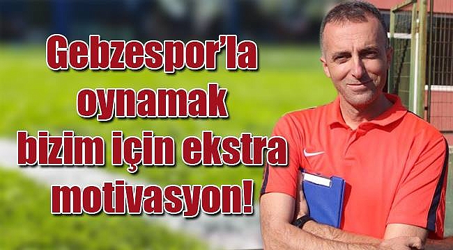 Şahin: "Önceliğimiz iyi futbol"