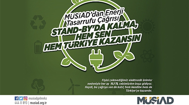 MÜSİAD'dan enerji tasarrufu çağrısı