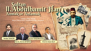 Tarihçiler, 2. Abdülhamit'i anlatacak