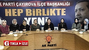 Çayırova’nın AK kadınları seçime hazır