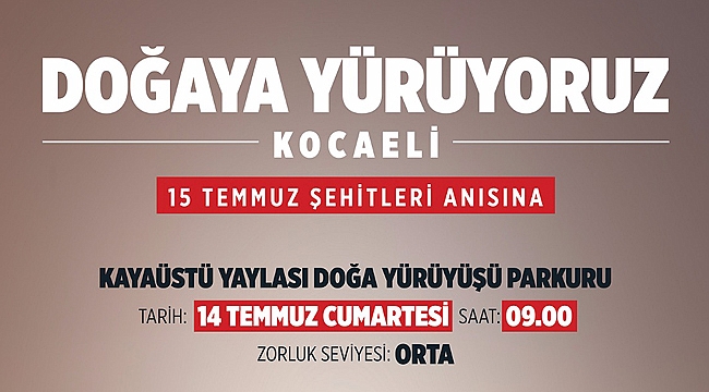 Şehitlerimiz için yürüyoruz