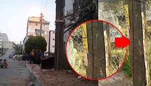 Elektrik direği ölüm saçıyor