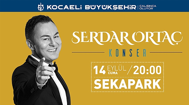 Sekaparkta Serdar Ortaç konseri var