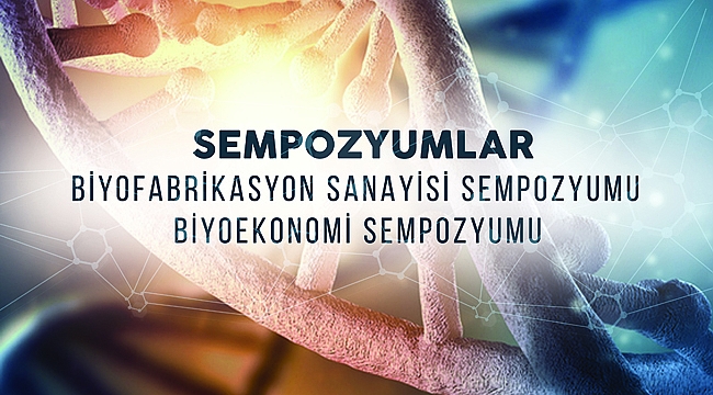 Biyoteknoloji GTÜ’de konuşulacak