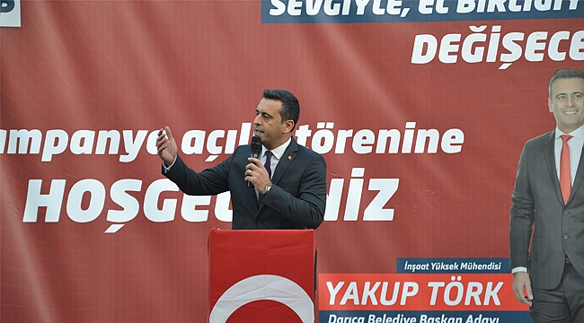 Törk, "Darıca'yı elbirliğiyle değiştireceğiz"