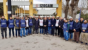 Tarhan'dan İzocam işçilerine destek
