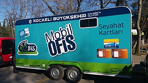 Büyükşehir’den ‘Mobil Ofis’ hizmeti