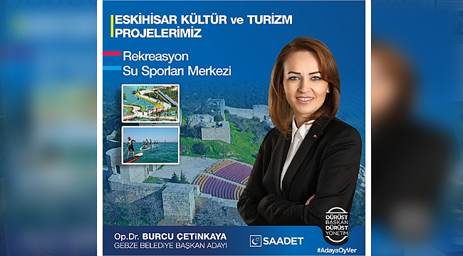 Çetinkaya, “Eskihisar cazibe merkezi olacak”