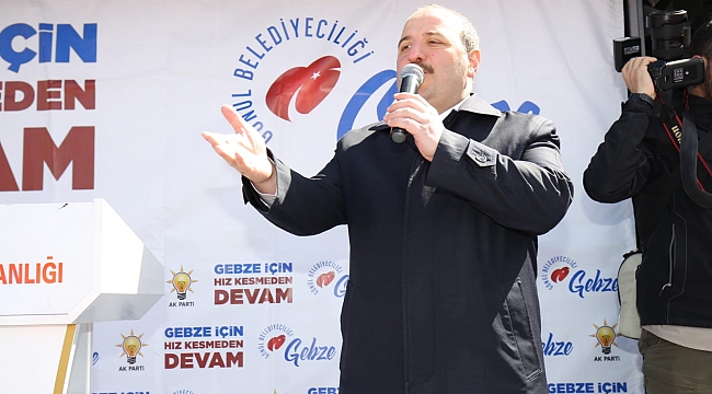 Varank, "Gebze'ye çok şey borçluyuz"
