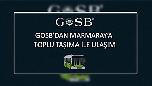 GOSB'dan Marmaray'a toplu ulaşım