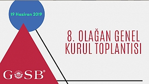 GOSB, olağan genel kurul için toplanacak