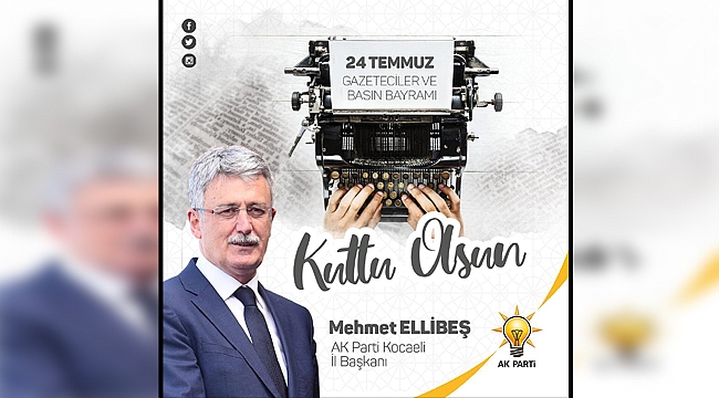 "24 Temmuz gerçek gazeteciliğin başladığı gündür"