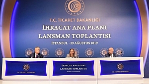 İhracat ana planı açıklandı