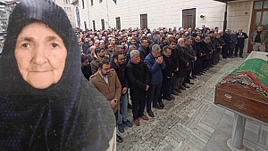 Ellibeş'in kayınvalidesi son yolculuğuna uğurlandı
