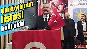 Uluköylü'nün listesi belli oldu