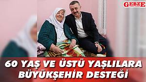 60 yaş ve üstü yaşlılara Büyükşehir desteği