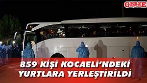 859 kişi Kocaeli'ndeki yurtlara yerleştirildi