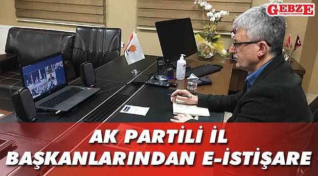 AK Partili il başkanlarından e-istişare