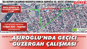 Aşıroğlu’nda geçici trafik düzenlemesi