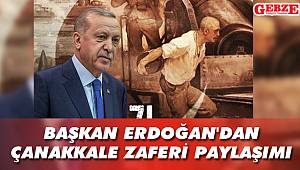 Başkan Erdoğan'dan Çanakkale Zaferi paylaşımı