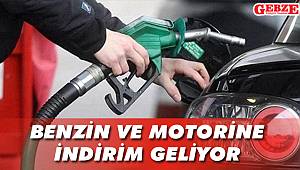 Benzin ve motorine indirim geliyor