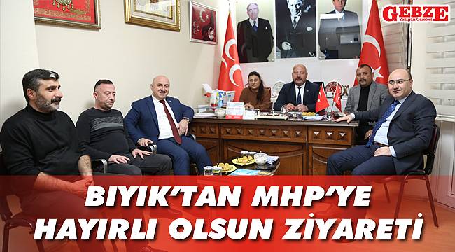 Bıyık'tan MHP'ye hayırlı olsun ziyareti