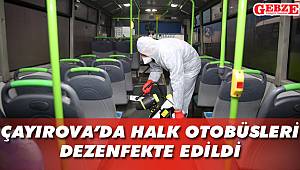 Çayırova'da halk otobüsleri dezenfekte edildi