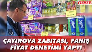 Çayırova zabıtası, fahiş fiyat denetimi yaptı
