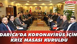Darıca’da Koronavirüs için kriz masası kuruldu