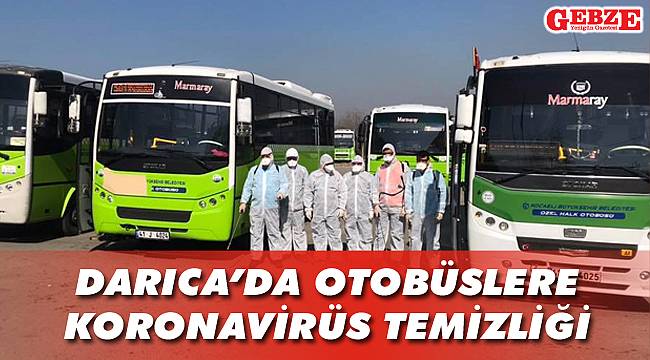 Darıca'da otobüslere Koronavirüs temizliği