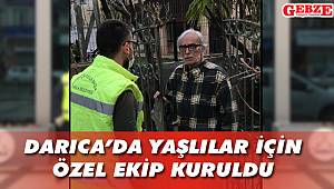Darıca'da yaşlılar için özel ekip kuruldu