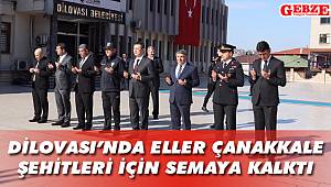 Dilovası’nda eller Çanakkale Şehitleri için semaya kalktı