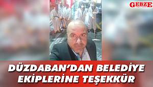 Düzdaban'dan belediye ekiplerine teşekkür