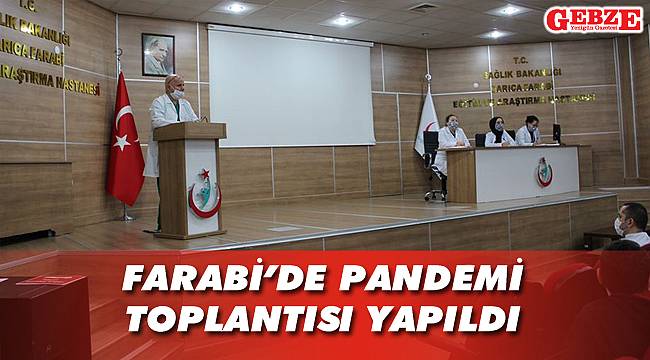 Farabi’de pandemi toplantısı yapıldı