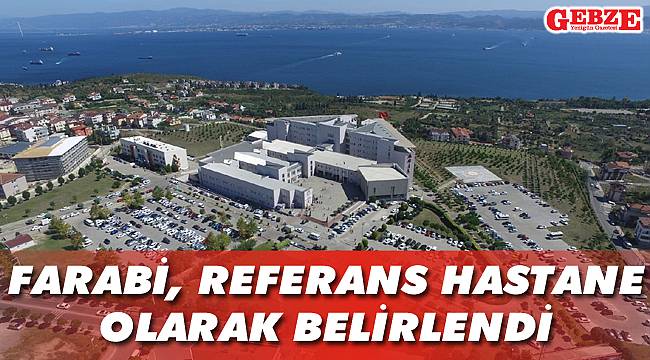 Farabi, referans hastane olarak belirlendi