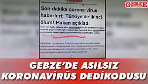 Gebze'de asılsız koronavirüs dedikodusu