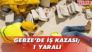 Gebze'de iş kazası; 1 yaralı