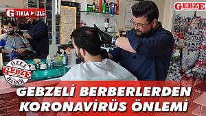 Gebzeli berberlerden Koronavirüs önlemi