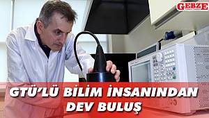 GTÜ'lü bilim insanından dev buluş