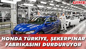 Honda Türkiye, Şekerpınar fabrikasını durduruyor