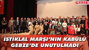 İstiklal Marşı’nın kabulü Gebze’de unutulmadı